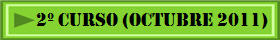 2� CURSO (OCTUBRE 2011)